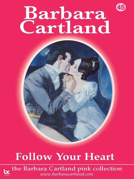 Title details for Follow Your Heart by Barbara Cartland - Available